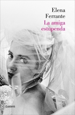Trilogía napolitana - Elena Ferrante Amiga-estupenda